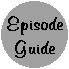 Episode Guide